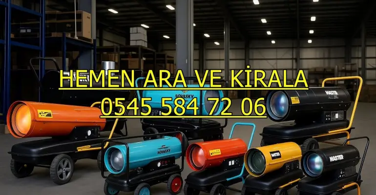 Beşiktaş ve Beykoz ve Beylikdüzü MAZOTLU ELEKTRİKLİ ISIMAK ISITICI KİRALAMA