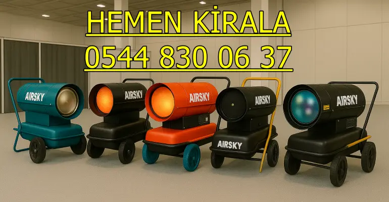 Sarıyer ve Ankara MAZOTLU ELEKTRİKLİ ISIMAK ISITICI KİRALAMA